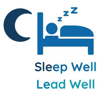 Sleep Well, Lead Well